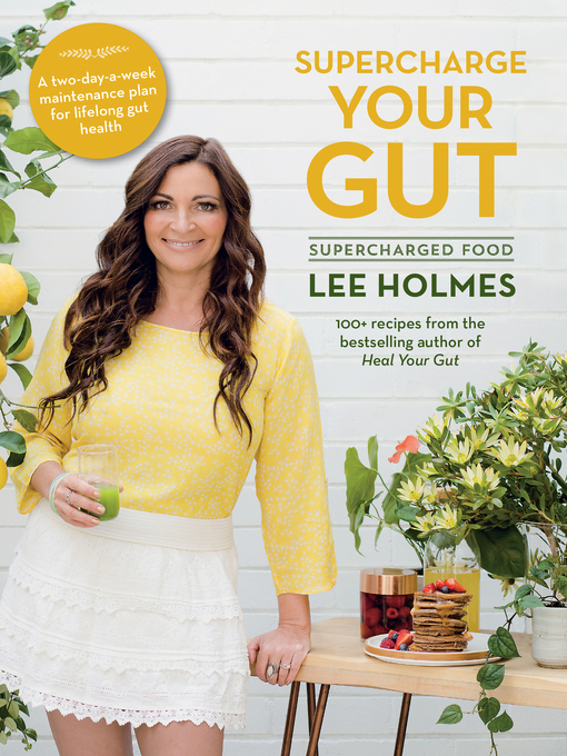 Title details for Supercharge Your Gut by Lee Holmes - Wait list